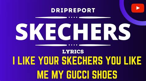 do you like gucci|i like my skechers.